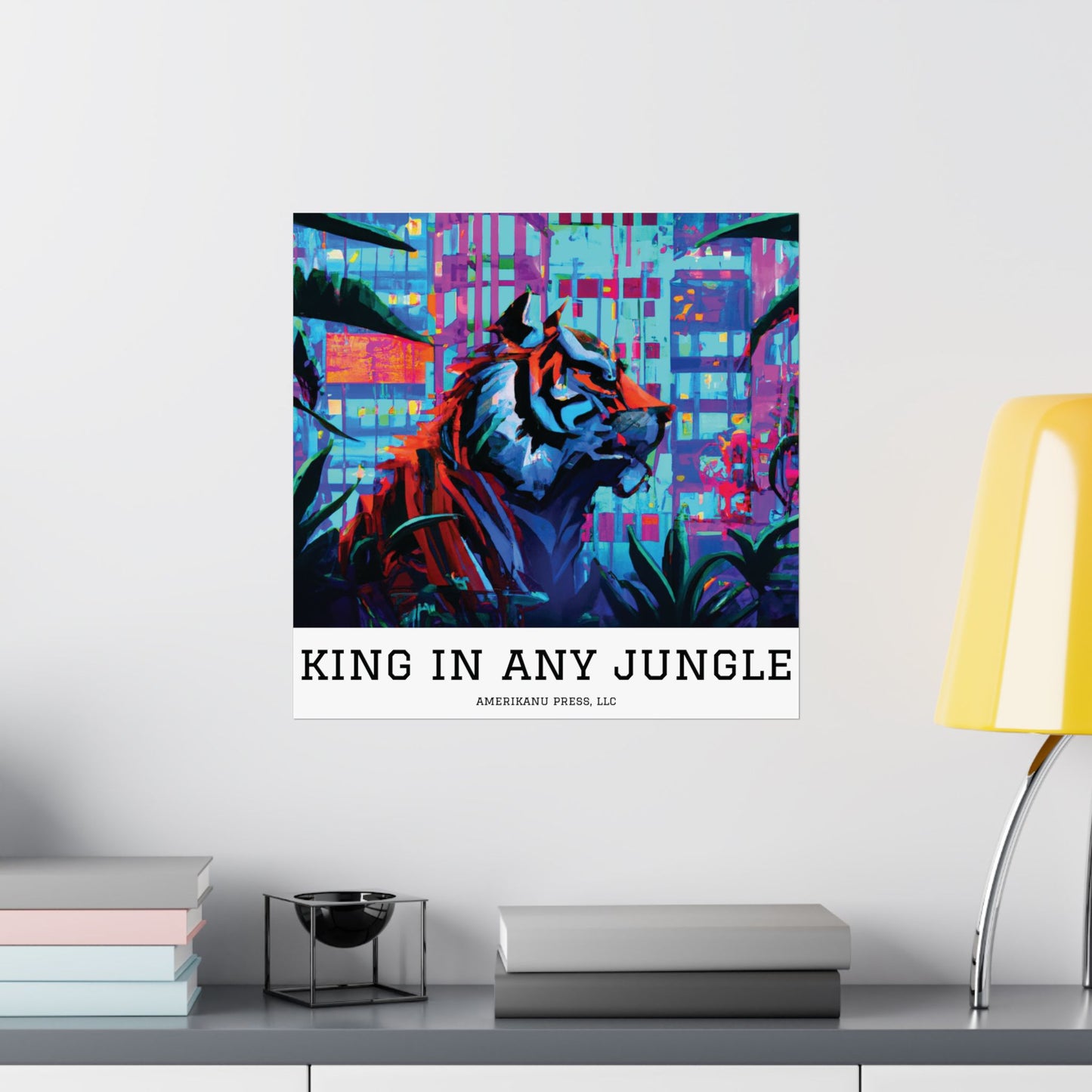 Motivational Art Poster Gifting - 'King in Any Jungle'