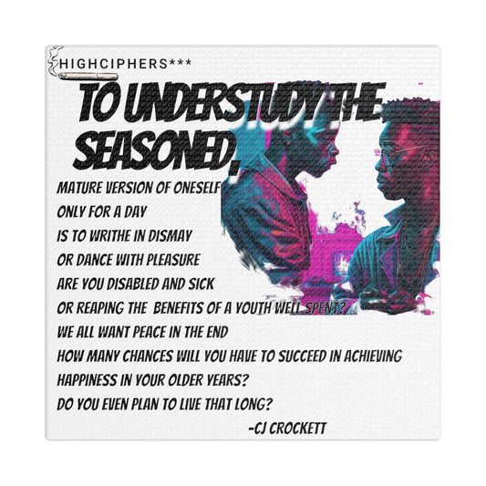 Inspirational Art Canvas Gifting- 'To Understudy the Seasoned'