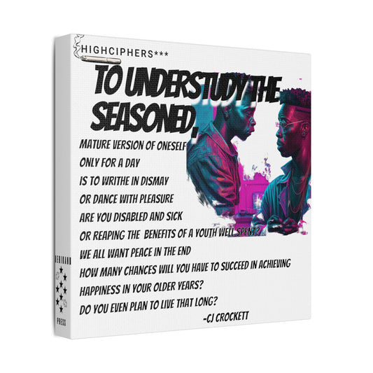 Inspirational Art Canvas Gifting- 'To Understudy the Seasoned'