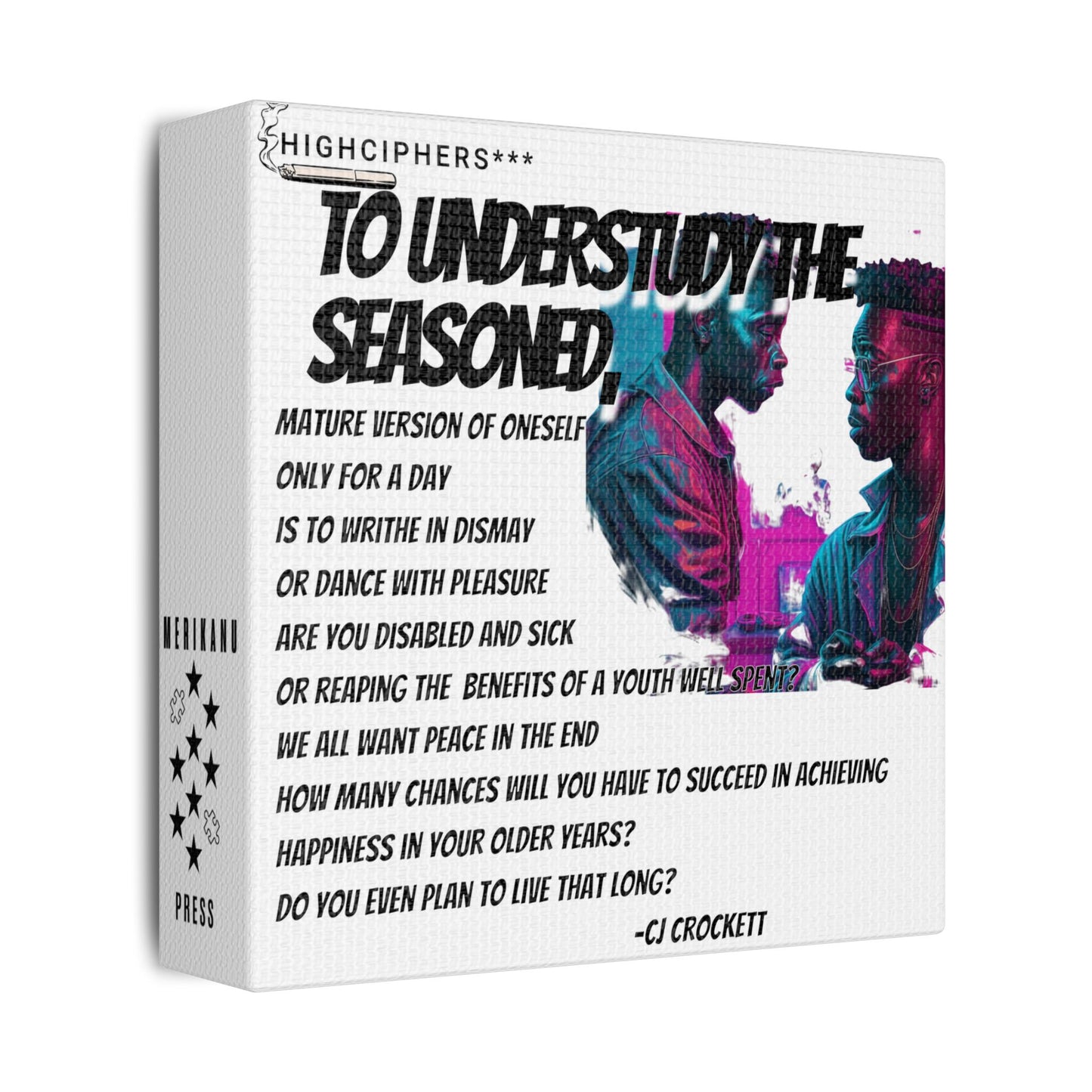 Inspirational Art Canvas Gifting- 'To Understudy the Seasoned'